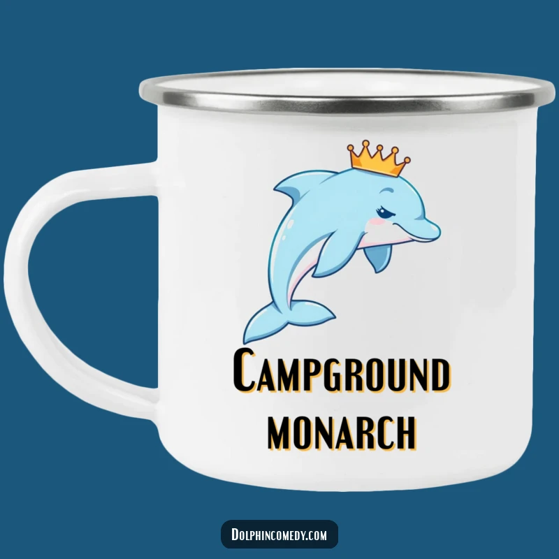 Funny Royal Dolphin Camping Mug: Trailblaze with Regal Humor and Warmth