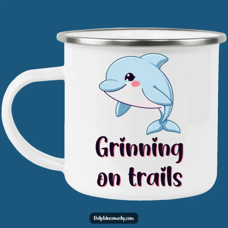 Funny Grinning Dolphin Camping Mug: Swift Adventures, Cheerful Humor, Great Outdoor Gift