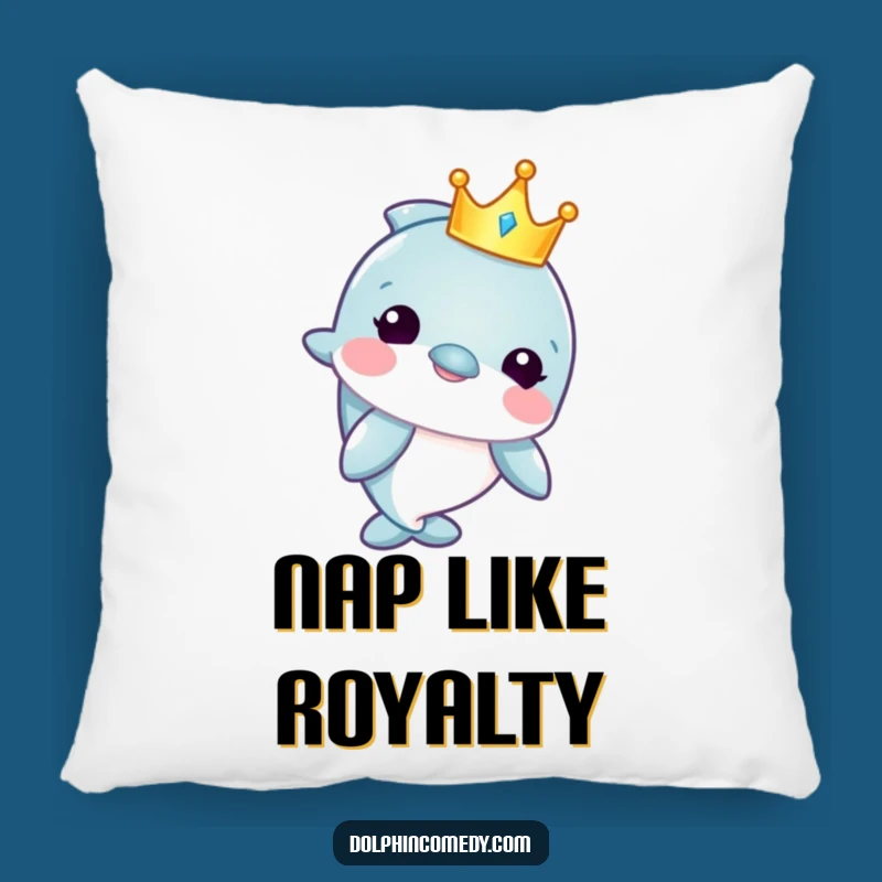 Funny Crown Dolphin Pillow - Comfy Royal Accent Funny Gift
