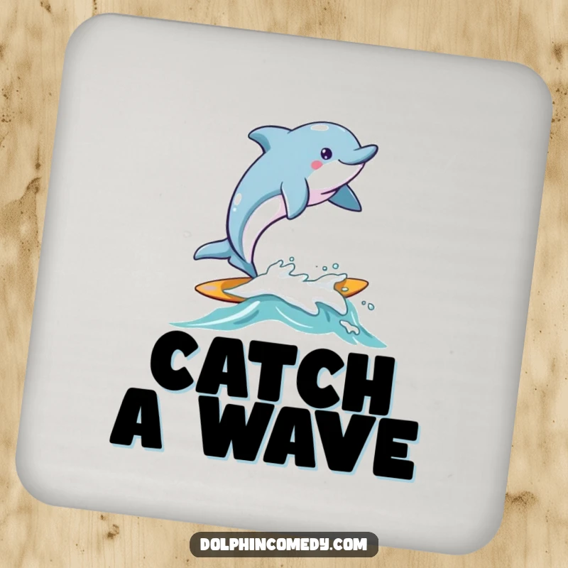 Funny Dolphin Coaster featuring a dolphin joyfully surfing on a small, friendly wave, perfect for beach-themed decor.