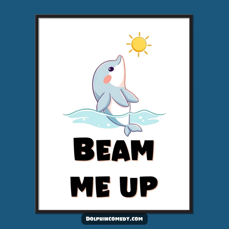 Funny Dolphin Sunbeam Poster - Serene Ocean Wall Art