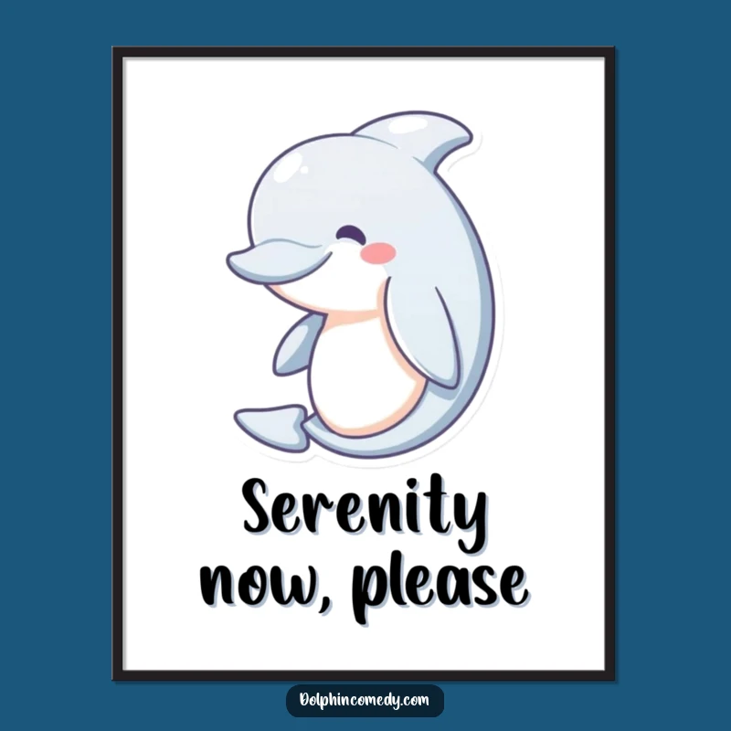 Funny Serene Dolphin Poster: Bring Peaceful Ocean Vibes Home