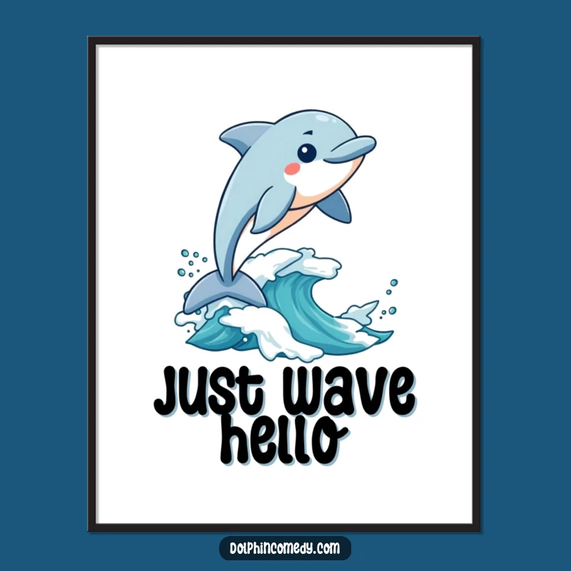 Funny Surfing Dolphin Poster: Excited Wave Rider Art, Hilarious Decor, Perfect Gift