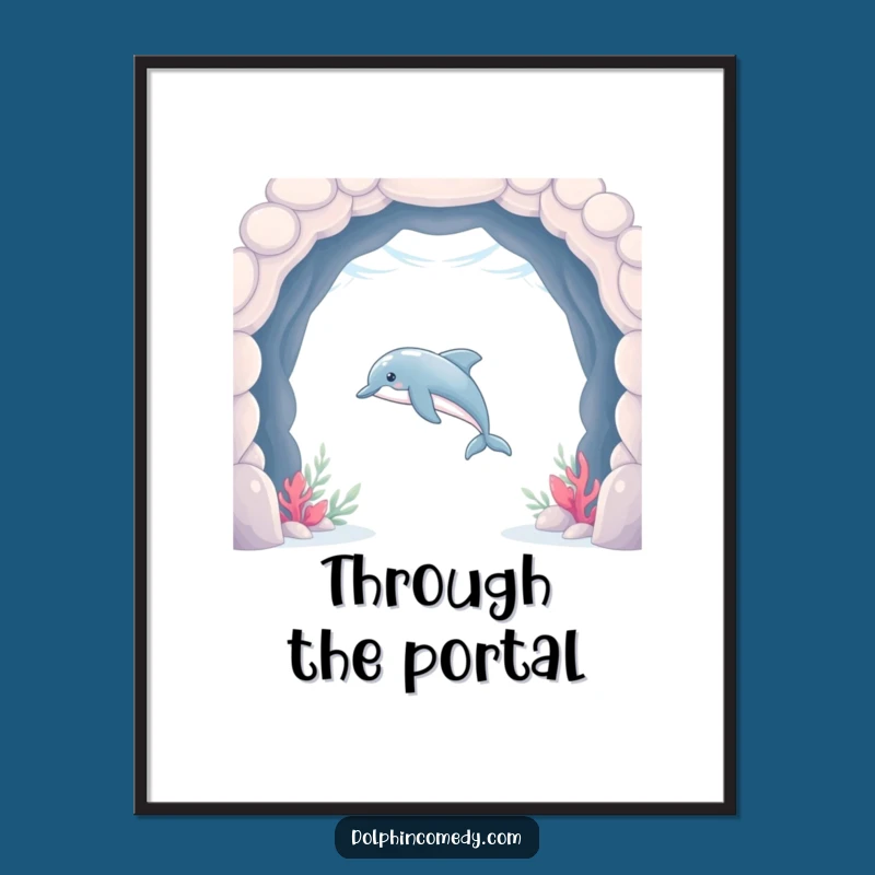 Funny Dolphin Arch Poster: Hilarious Marine Art for Ocean-Inspired Spaces