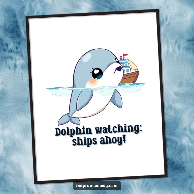 Funny Free Printable Wall Art: A wide-eyed dolphin stares in disbelief at a large ship passing.