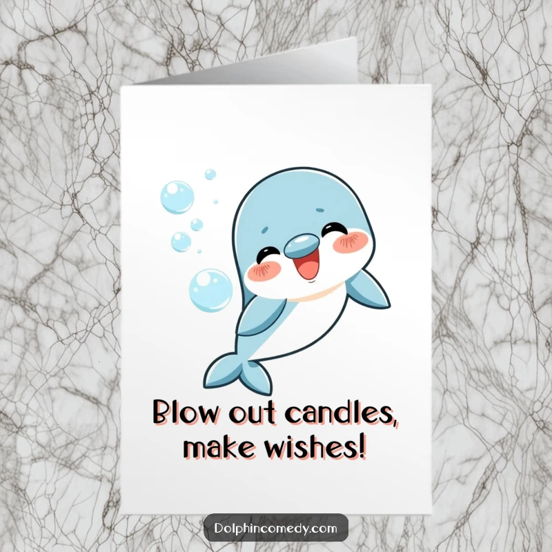Funny Free Printable Birthday Card featuring a delighted dolphin blowing a perfect ring of bubbles.