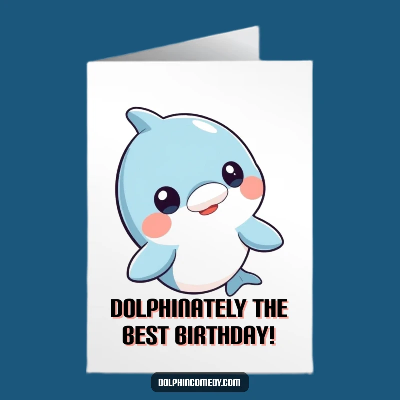 Free Printable Birthday Card: Curious Dolphin Head Bob Funny Downloadable Gift