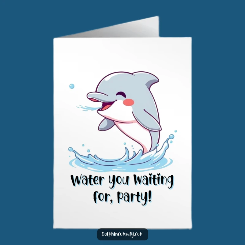 Free Printable Birthday Card: Excited Dolphin Water Fun, Perfect Funny Downloadable Gift
