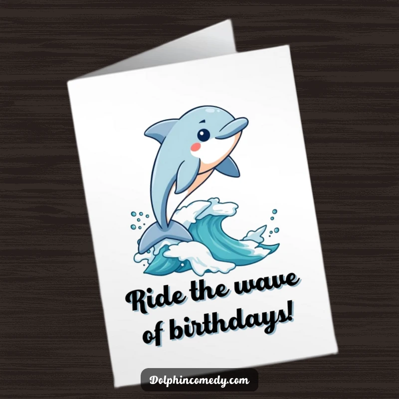 Free Printable Birthday Card: Dolphin joyfully riding a big wave with pure excitement.