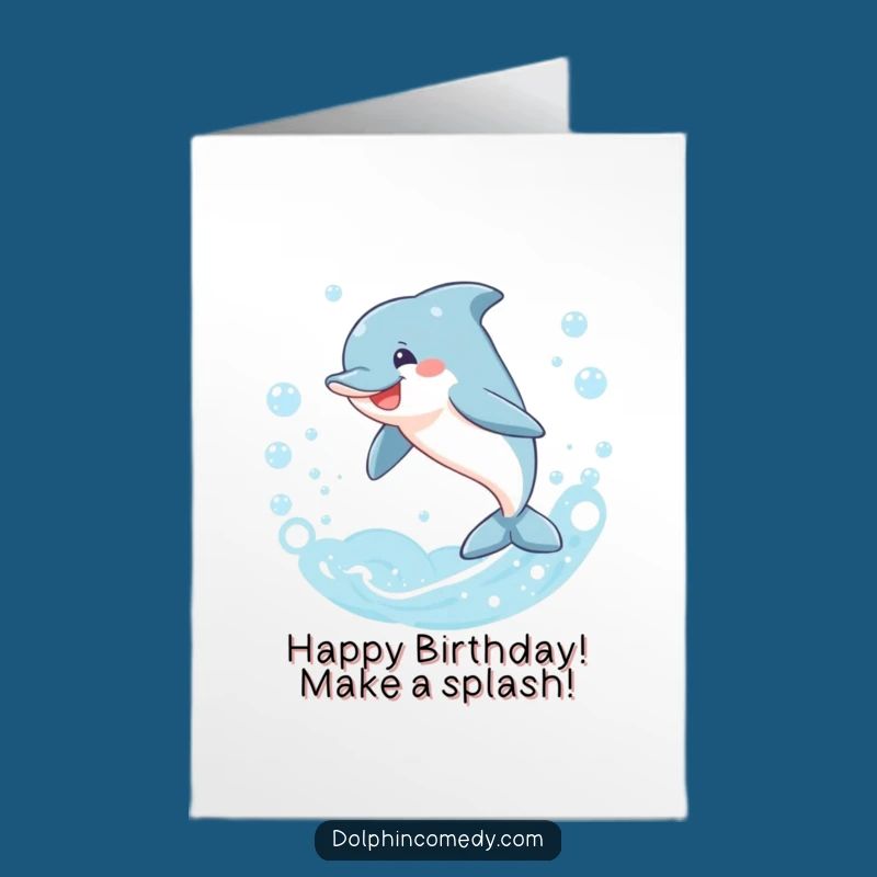 Free Printable Dolphin Birthday Card: Joyful Leaping Bubbles Downloadable