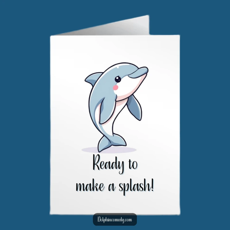 Free Printable Birthday Card: Alert Dolphin Jumping, Funny Downloadable Gift for Him or Her