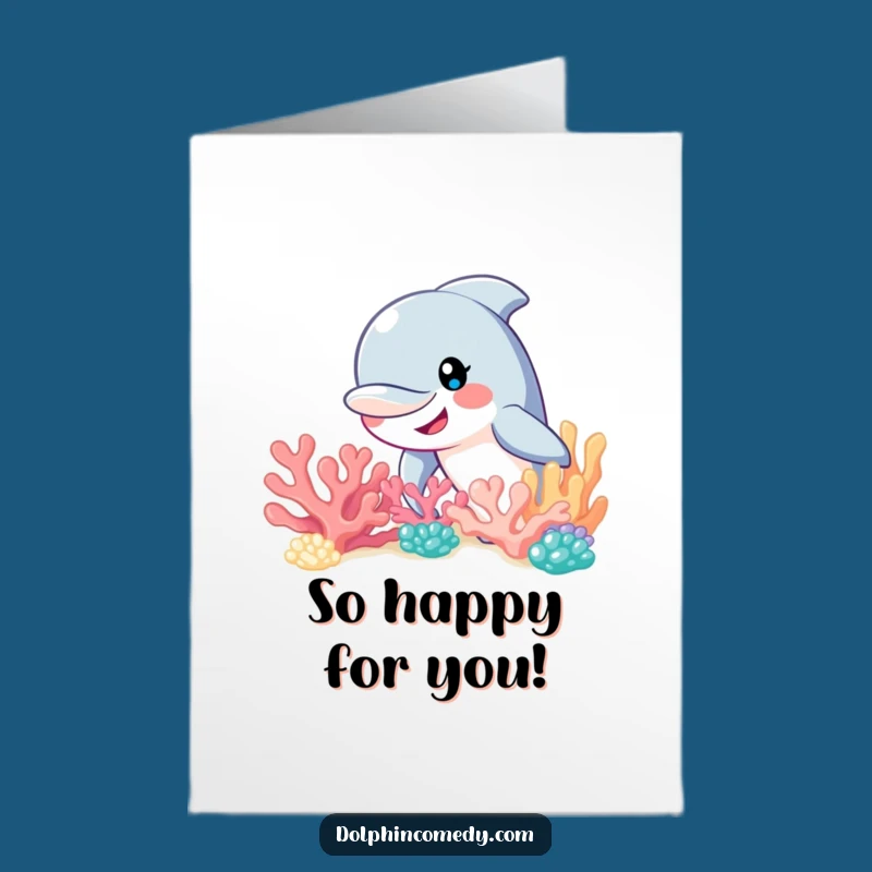 Free Printable Congrats Card: Dolphin Coral Surprise, Humorous Downloadable Greeting Gift