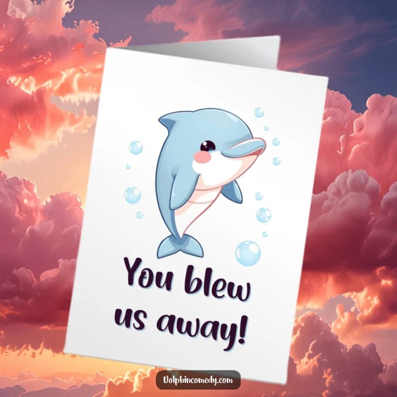 Funny Free Printable Congratulations Card showing a gleeful dolphin playfully chasing a trail of buoyant bubbles.