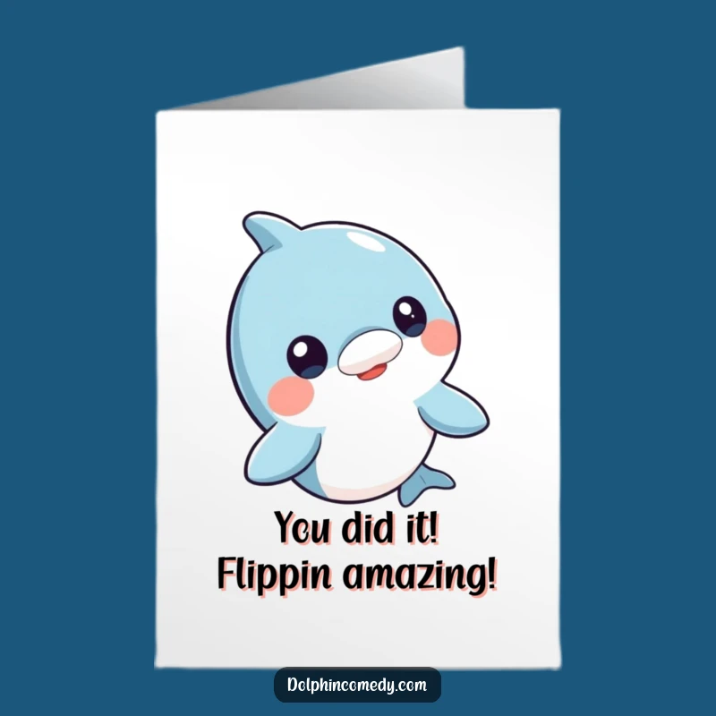 Free Printable Congrats Card: Curious Dolphin Head Bobbing, Funny Downloadable Gift