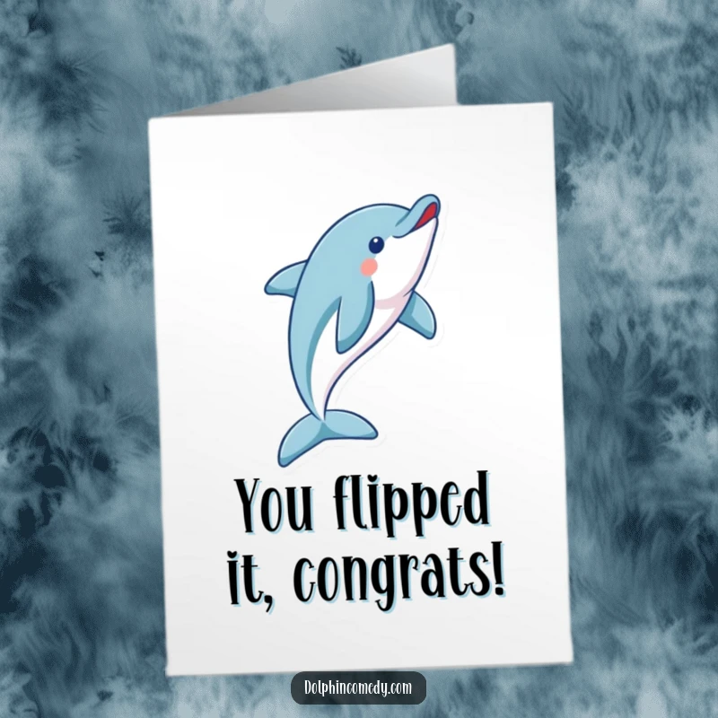 Funny Free Printable Congratulations Card: A playful dolphin executing a magnificent flip, celebrating achievement.