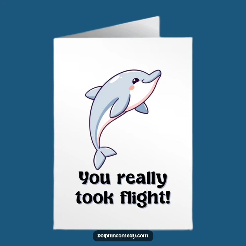 Free Printable Dolphin Congrats Card - Arcing to Success Downloadable Greeting