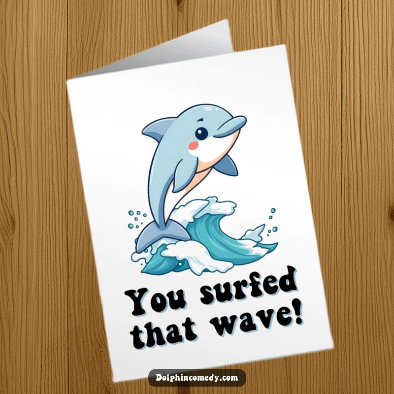 Free Printable Congratulations Card: Dolphin excitedly rides a massive wave, celebrating success.