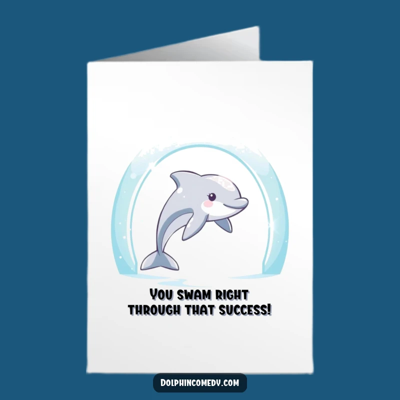 Free Printable Congratulations Card: Determined Dolphin Completing the Archway for Big Wins
