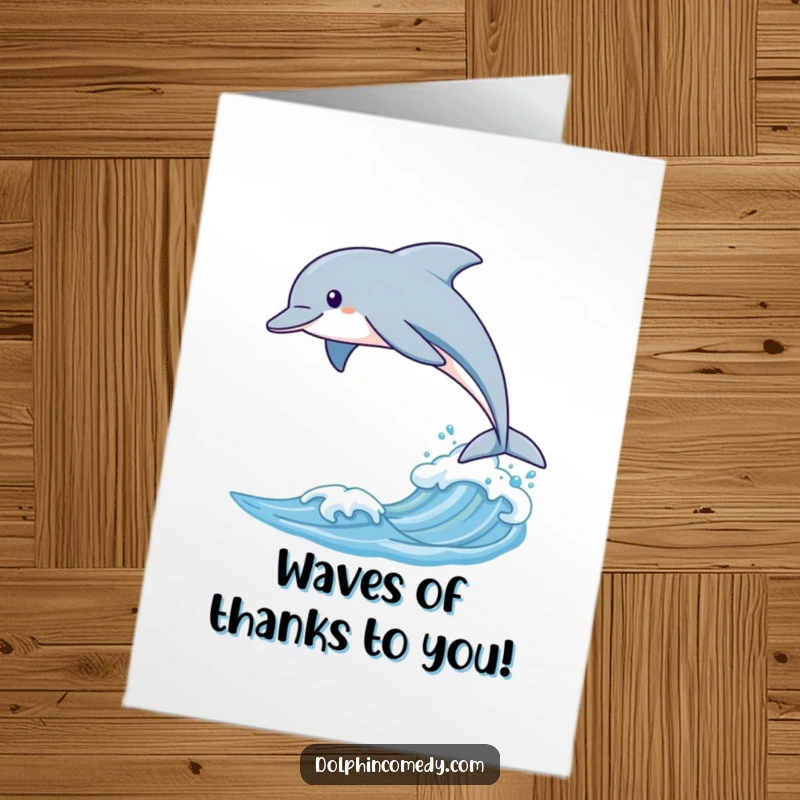 Funny Free Printable Thank You Card: A sleek dolphin leaps joyfully over a gentle wave.