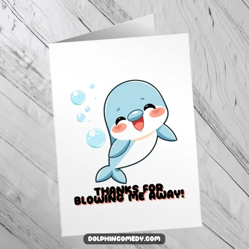 Funny Free Printable Thank You Card: a cheerful dolphin blowing a beautiful ring of bubbles.