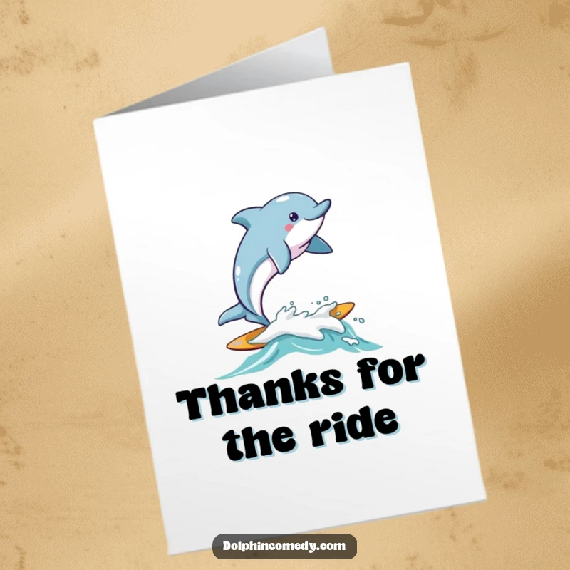 Free Printable Thank You Card: A dolphin joyfully surfs a wave, sending thanks with a happy vibe.