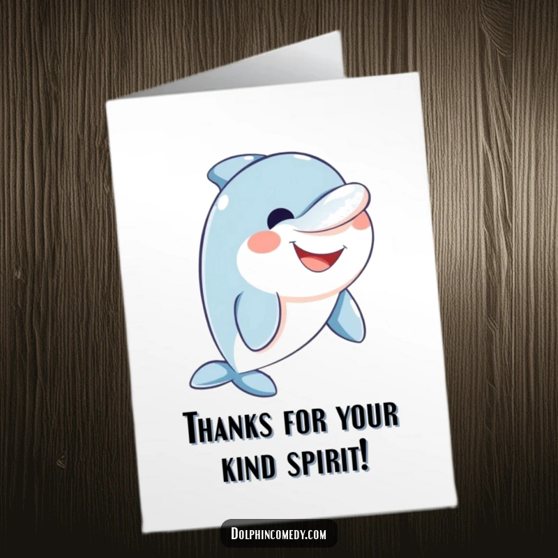 Funny Free Printable Dolphin Thank You Card: A friendly dolphin character grins with a wide, happy smile.
