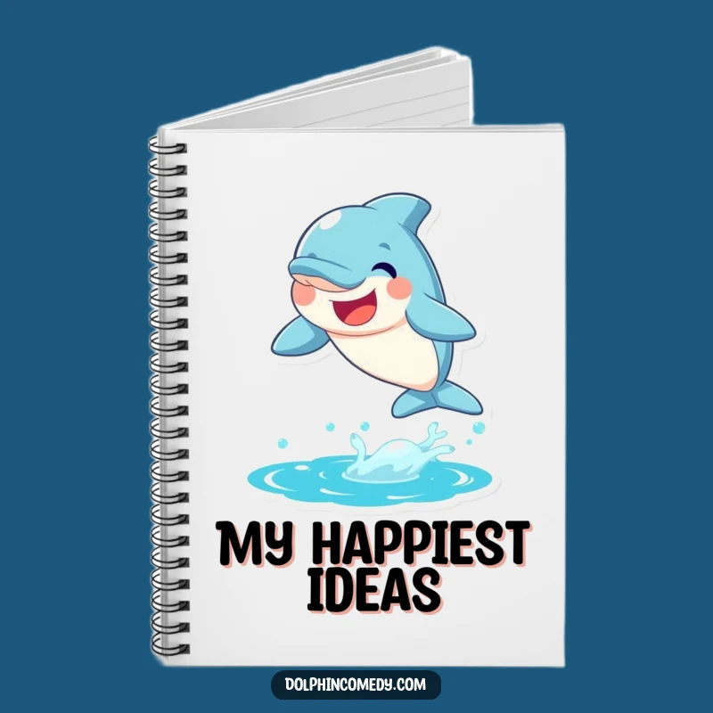 Funny Joyful Dolphin Notebook - Hilarious Journal for Ocean Lovers & Dreamers