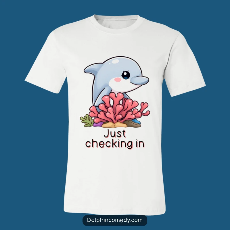 Funny Dolphin Peek Tee - Playful Dolphin Hiding Behind Coral Shirt, Great Gift