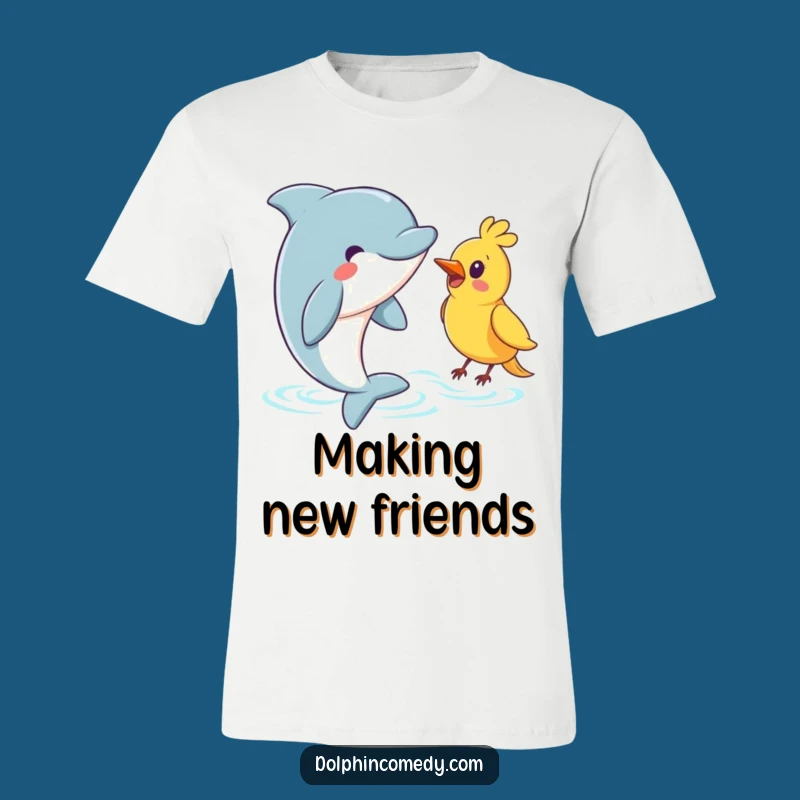 Funny Greeting Dolphin T-Shirt: Bird Friend Ocean Tee, Best Funny Gift